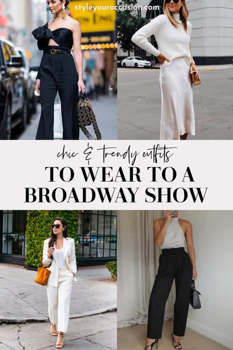 What To Wear To A Broadway Show + 8 Chic Outfit Ideas You'll Love