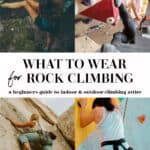 Collage of outfits to wear while rock climbing.