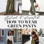 collage of women wearing outfits with green pants