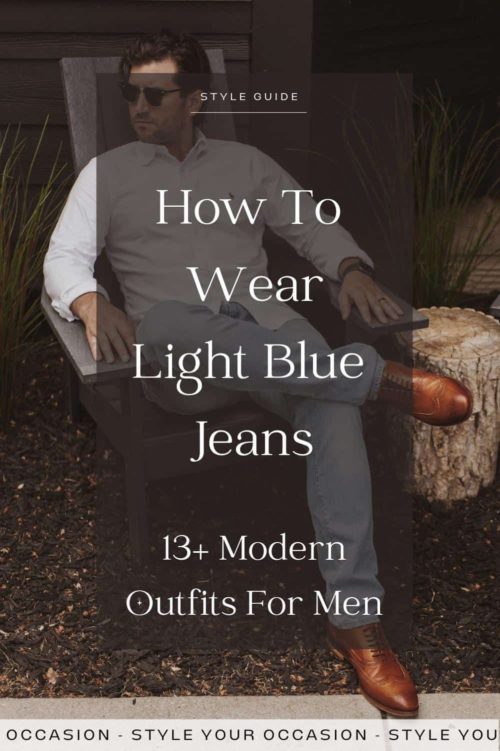 13+ Modern & Stylish Outfits With Light Blue Jeans For Men 2024
