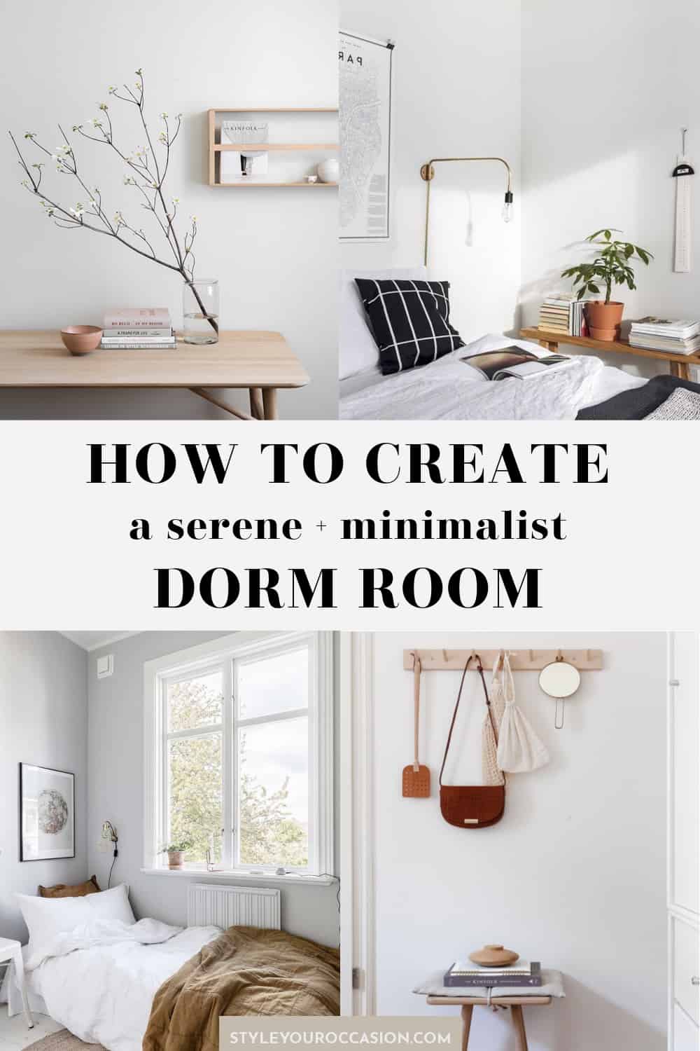 Minimalist Dorm Room Ideas + How To Make Your Dorm *Totally* Serene!