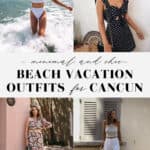 collage of images of women in outfits for a beach vacation in Cancun