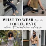 collage of women wearing casual and cute outfits for a date at a coffee shop