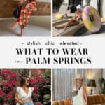 collage of women wearing stylish Palm Springs outfits