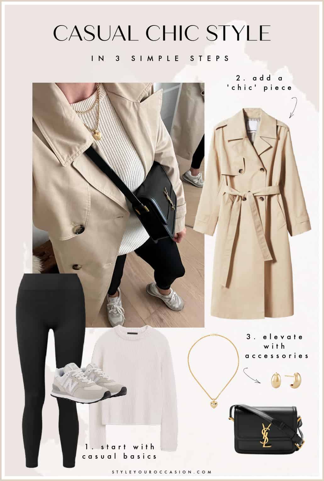 An image board of a woman wearing a beige trench coat with black leggings, neutral trainers, and a black handbag using these fashion pieces to describe the three simple steps to create a casual chic style