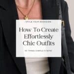 woman wearing a casual chic outfit with black blazer, ribbed tank, and jeans with gold jewelry and text overlay how to create effortlessly chic outfits