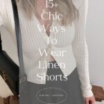 woman wearing a ribbed ivory cardigan with black linen shorts with text overlay "15+ chic ways to style linen shorts"