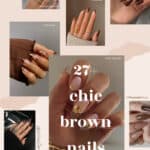 collage of stylish brown nails and brown nail designs