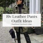 women wearing a green shirt jacket with leather pants and black pumps with text overlay "19+ leather pants outfit ideas"